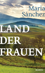 Land der Frauen - Mar&iacute;a S&aacute;nchez