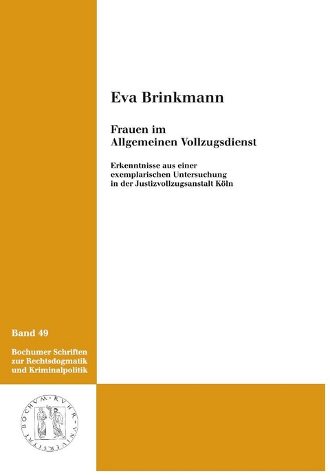 Frauen im allgemeinen Vollzugsdienst - Eva Brinkmann