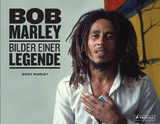 Bob Marley: Bilder einer Legende. Mit vielen unver&ouml;ffentlichten Bildern aus dem Familienarchiv. - David Ziggy Marley