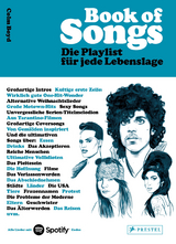 Book of Songs. Die Playlist f&uuml;r jede Lebenslage. Die wahren Geschichten hinter den 500 ultimativen Hits der Popmusik - Colm Boyd