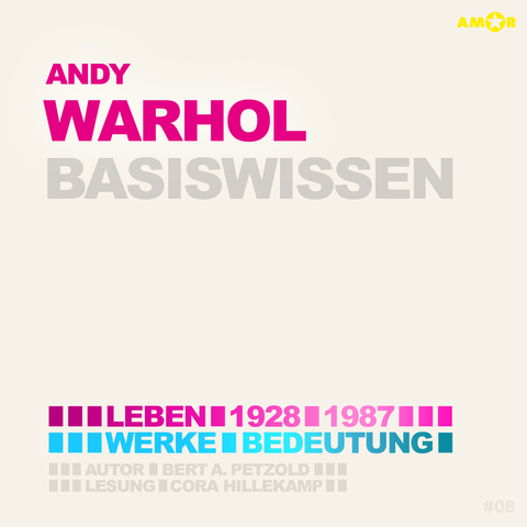 Andy Warhol &ndash; Basiswissen - Bert Alexander Petzold