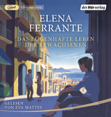 Das l&uuml;genhafte Leben der Erwachsenen - Elena Ferrante