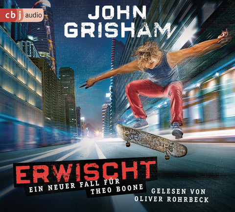 Erwischt: ein neuer Fall f&uuml;r Theo Boone - John Grisham