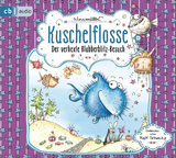 Kuschelflosse - Der verhexte Blubberblitz-Besuch - Nina M&uuml;ller