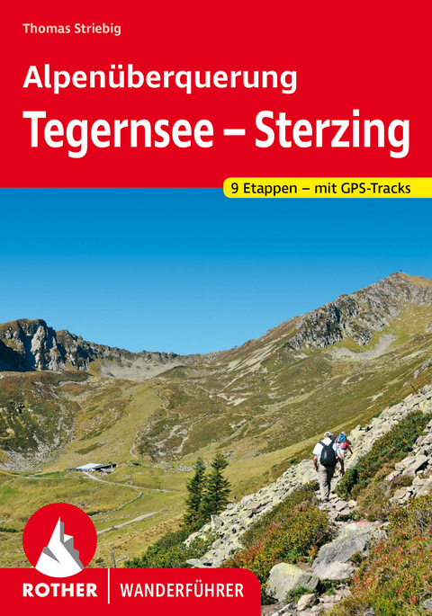 Alpen&uuml;berquerung Tegernsee &ndash; Sterzing - Thomas Striebig