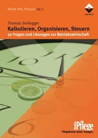 Kalkulieren, Organisieren, Steuern - Thomas Sie&szlig;egger