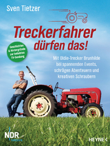 Treckerfahrer d&uuml;rfen das! - Sven Tietzer