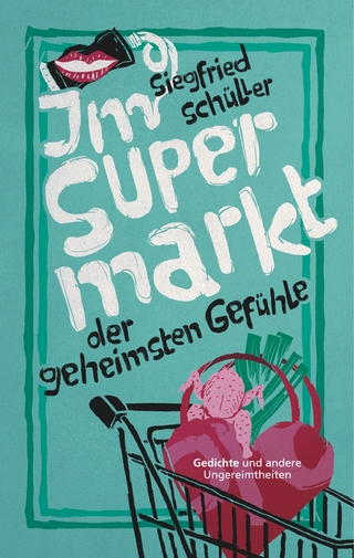 Im Supermarkt der geheimsten Gefühle