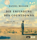 Die Erfindung des Countdowns - Daniel Mellem