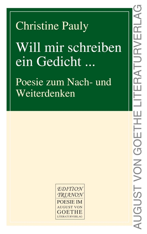 Will mir schreiben ein Gedicht ... - Christine Pauly