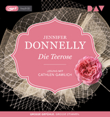Die Teerose - Jennifer Donnelly