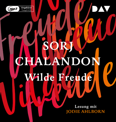 Wilde Freude - Sorj Chalandon