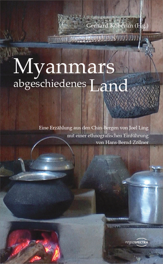 Myanmars abgeschiedenes Land