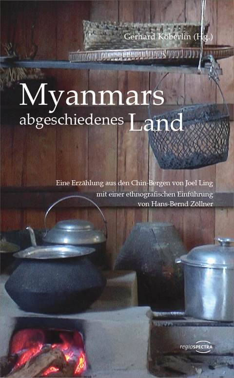 Myanmars abgeschiedenes Land - 