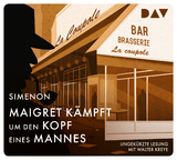 Maigret k&auml;mpft um den Kopf eines Mannes - Georges Simenon