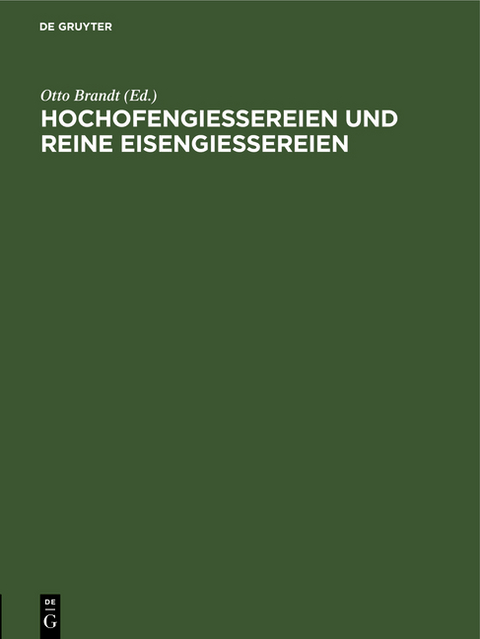 Hochofengiessereien und reine Eisengiessereien - 