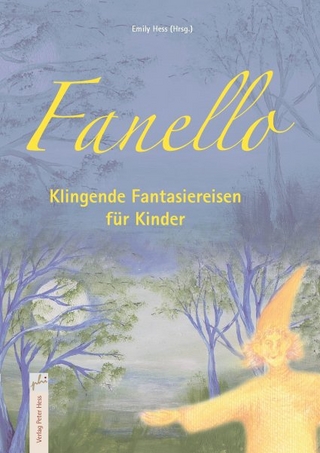 Fanello Klingende Fantasiereisen für Kinder