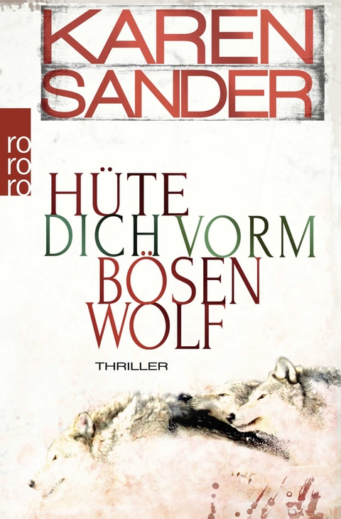 H&uuml;te dich vorm b&ouml;sen Wolf - Karen Sander