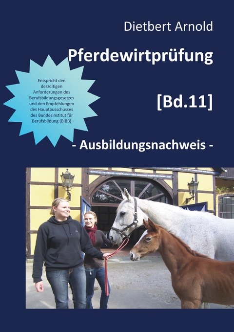 Pferdewirtpr&uuml;fung [Bd. 11] - Dietbert Arnold