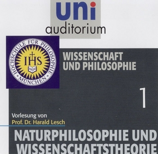 Naturphilosophie und Wissenschaftstheorie, Teil 1