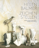 Helen Balmer - Zeichen stellen - Andreas Chiquet, Isabel Z&uuml;rcher