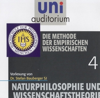Naturphilosophie und Wissenschaftstheorie, Teil 4