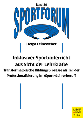 Inklusiver Sportunterricht aus Sicht der Lehrkräfte