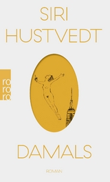 Damals - Siri Hustvedt