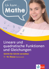 Klett Ich kann Mathe Lineare und quadratische Funktionen und Gleichungen 7. - 10. Klasse - 