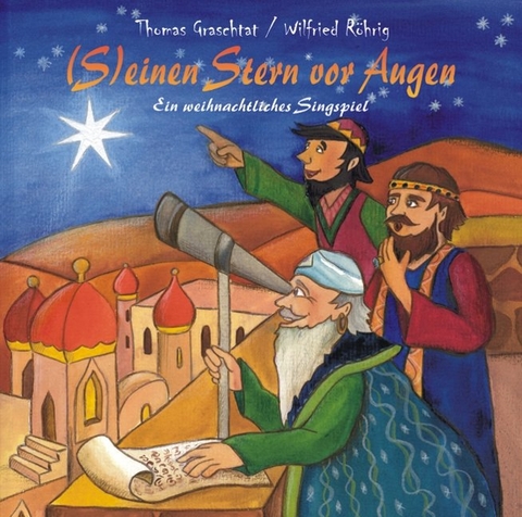 (S)einen Stern vor Augen - Wilfried R&ouml;hrig, Thomas Graschtat