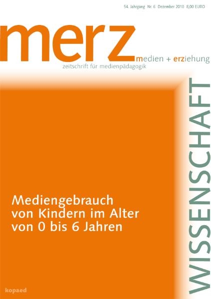 Mediengebrauch von Kindern im Alter von 0 bis 6 Jahren - 