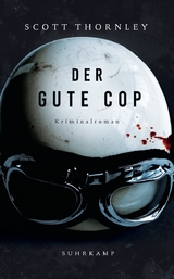 Der gute Cop - Scott Thornley
