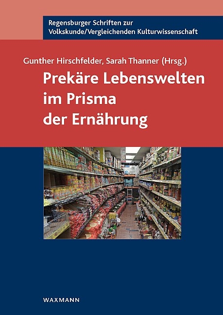Prek&auml;re Lebenswelten im Prisma der Ern&auml;hrung - 