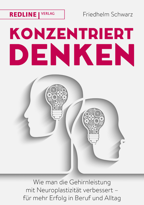 Konzentriert denken - Friedhelm Schwarz