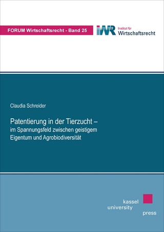 Patentierung in der Tierzucht – im Spannungsfeld zwischen geistigem Eigentum und Agrobiodiversität