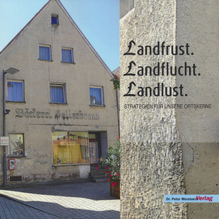 Landfrust. Landflucht. Landlust.