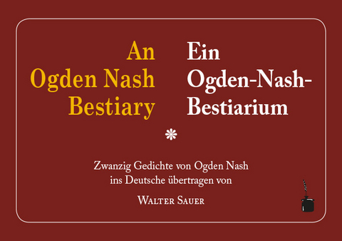 An Ogden Nash Bestiary / Ein Ogden-Nash-Bestiarium - Ogden Nash