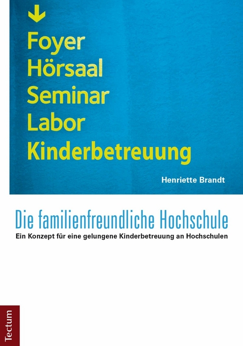 Die familienfreundliche Hochschule - Henriette Brandt