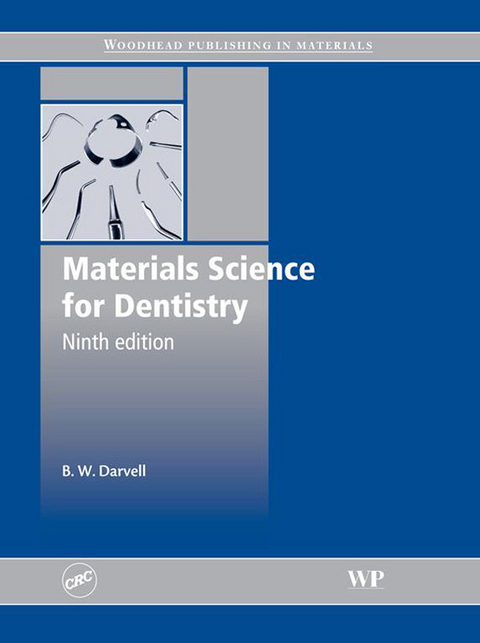 Materials Science for Dentistry -  B. W. Darvell