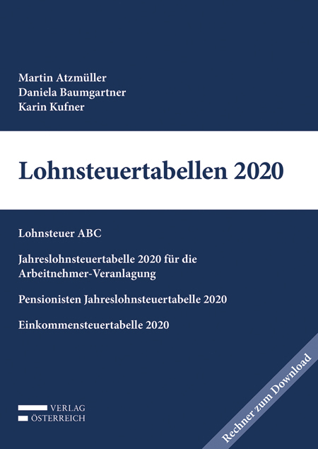 Lohnsteuertabellen 2020 - Martin Atzm&uuml;ller, Daniela Baumgartner, Karin Kufner