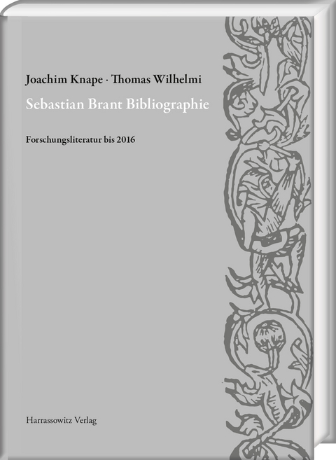 Sebastian Brant Bibliographie - Joachim Knape, Thomas Wilhelmi