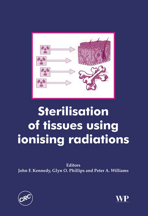 Sterilisation of Tissues Using Ionising Radiations - 