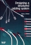 Designing a Structured Cabling System to ISO 11801 -  B J Elliott