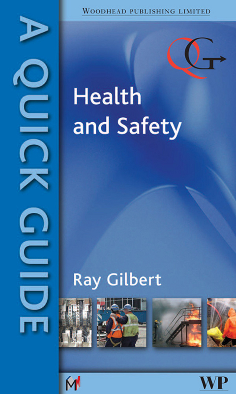 Quick Guide to Health and Safety -  R Gilbert