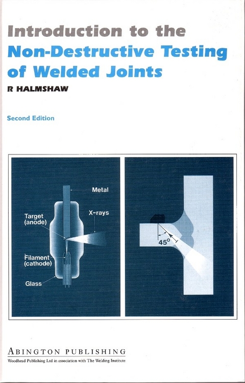 Introduction to the Non-Destructive Testing of Welded Joints -  R. Halmshaw