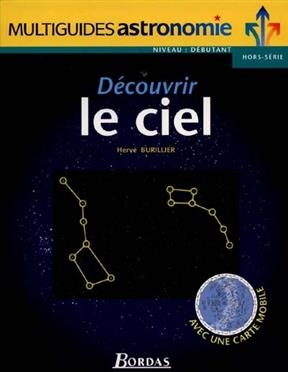 D&eacute;couvrir le ciel - Herv&eacute; Burillier