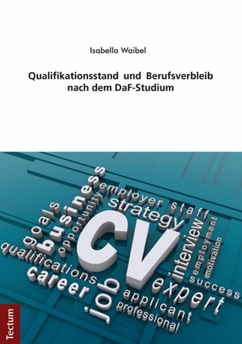 Qualifikationsstand und Berufsverbleib nach dem DaF-Studium - Isabella Waibel