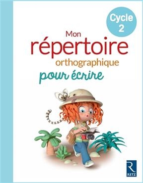 Mon repertoire orthographique/Cycle 2