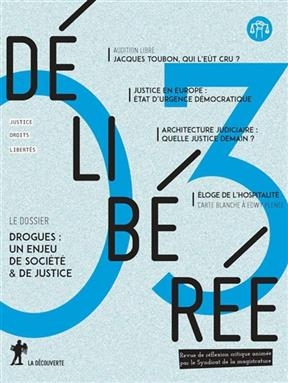 Délibérée, n° 3. Drogues : un enjeu de société & de justice