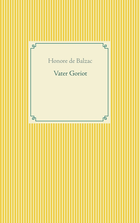 Vater Goriot - Honore de Balzac